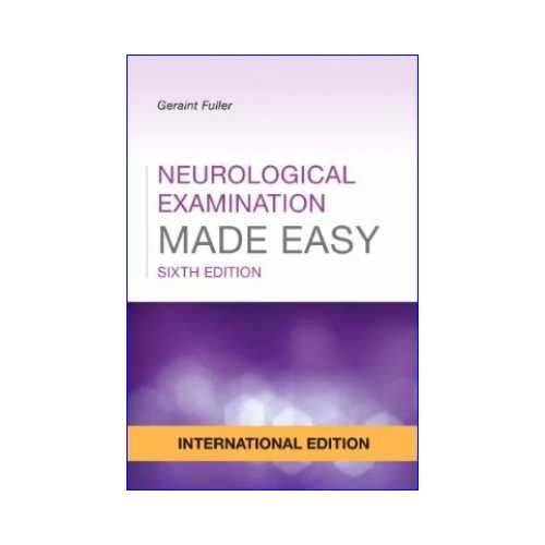 Neurological Examination Made Easy by Geraint Fuller