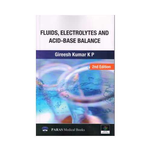 Fluids, Electrolytes And Acid-Base Balance by Gireesh Kumar K P