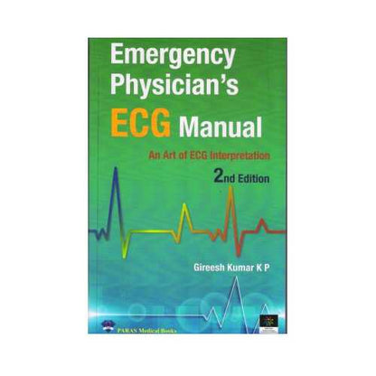 Emergency Physicians ECG Manual 2020 By Gireesh Kumar KP