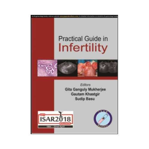 Practical Guide In Infertility by Gita Ganguly Mukherjee