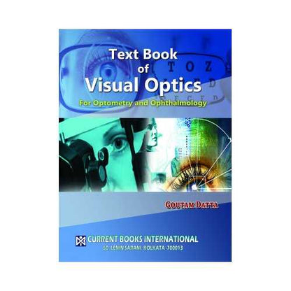 Textbook Of Visual Optics For Optometry And Ophthalmology by Goutam Datta