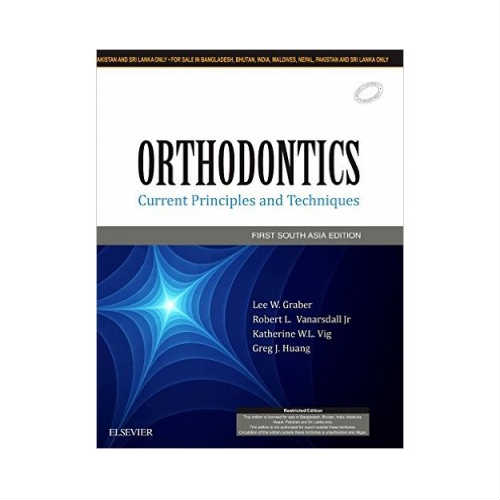 Graber's Orthodontics Current Principles And Techniques