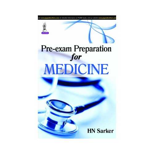 Pre Exam Preparation For Medicine by HN Sarker