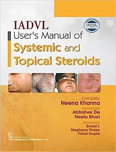 IADVL USERS MANUAL OF SYSTEMIC AND TOPICAL STEROIDS (HB 2020) bY Neena Khanna