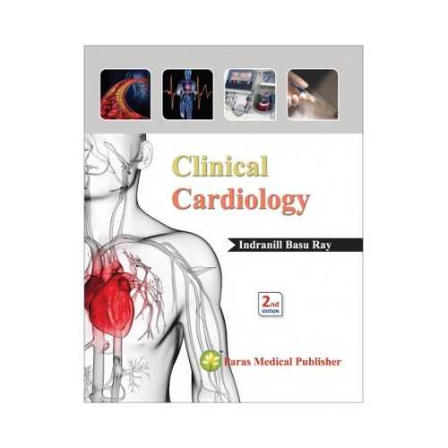 Clinical Cardiology by Indranill Basu Ray