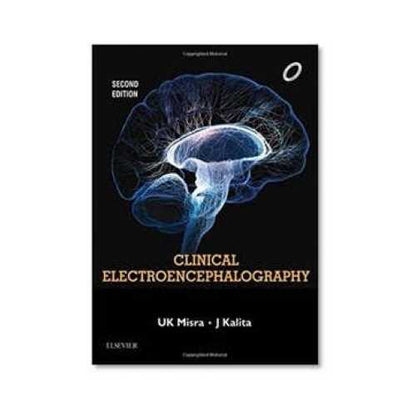 Clinical Electroencephalography by J Kalita