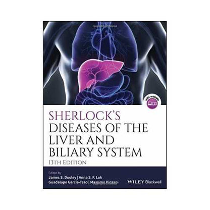Sherlock's Diseases Of The Liver And Biliary System 13/e 2024 by James S Dooley