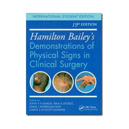 Hamilton Bailey's Physical Signs: Demonstrations Of Physical Signs In Clinical Surgery by John S.P Lumley