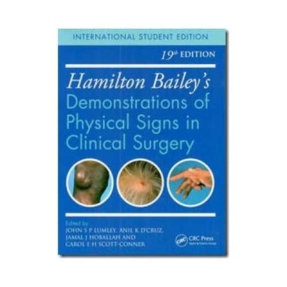 Hamilton Bailey's Physical Signs: Demonstrations Of Physical Signs In Clinical Surgery by John S.P Lumley