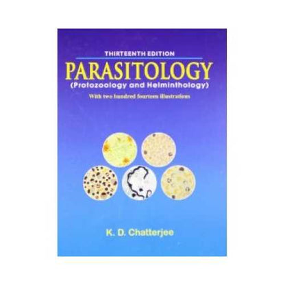 Parasitology Protozoology And Helminthology by K.D. Chatterjee