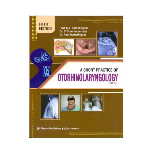 Short Practice Of Otorhinolaryngology by Ramalingam