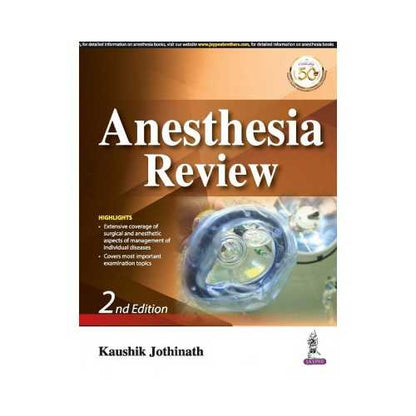 Anesthesia Review 2/e 2021 by Kaushik Jothinath