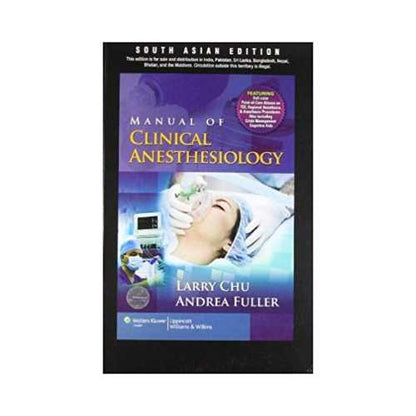 Manual Of Clinical Anesthesiology by Larry F. Chu