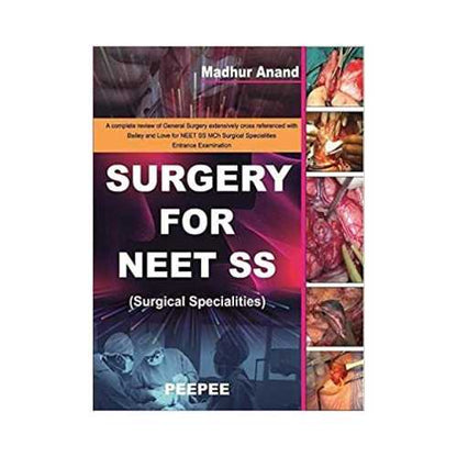 Surgery For NEET SS (Surgical Specialities) by Madhur Anand