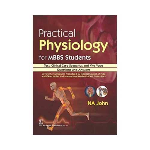 Practical Physiology For MBBS Students by NA John