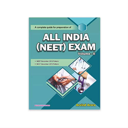 A Complete Guide For Preparation Of ALL INDIA (NEET ) Exam Vol - II By Arvind Arora