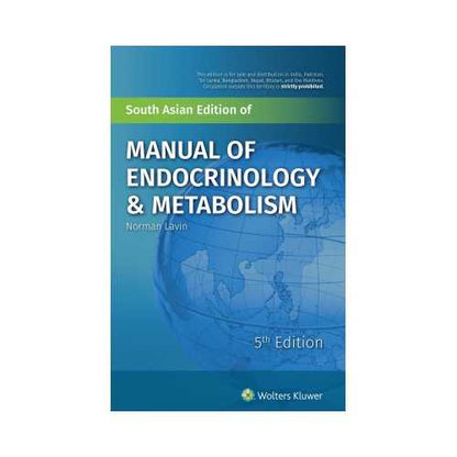 Manual of Endocrinology & Metabolism 5th/2018 By Norman Lavin