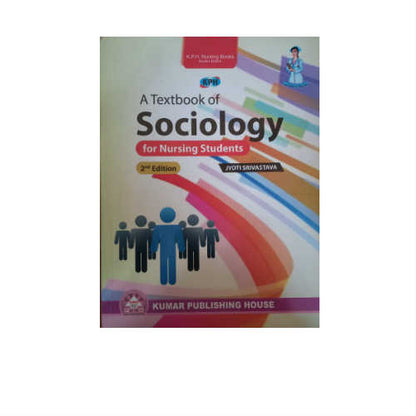A Textbook of Sociology for Nursing Students By Jyoti Srivastava