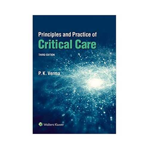 Principles And Practice Of Critical Care 3rd by P K Verma