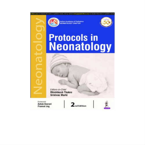 Protocols In Neonatology 2/E 2020 By Rhishikesh Thakre