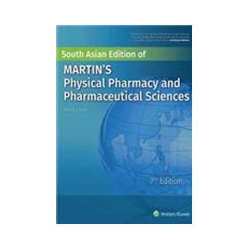 Martin's Physical Pharmacy and Pharmaceutical Sciences by Patrick J. Sinko