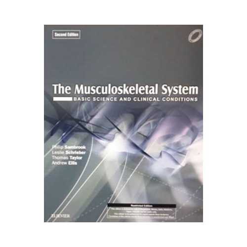 The Musculoskeletal System Basic Science and Clinical Conditions by Philip Sambrook