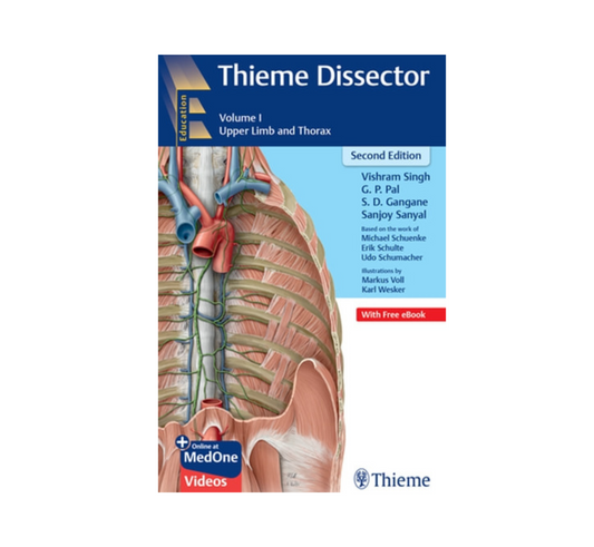 Thieme Dissector Upper Limb and Thorax (Vol 1 with Access code) by Vishram Singh
