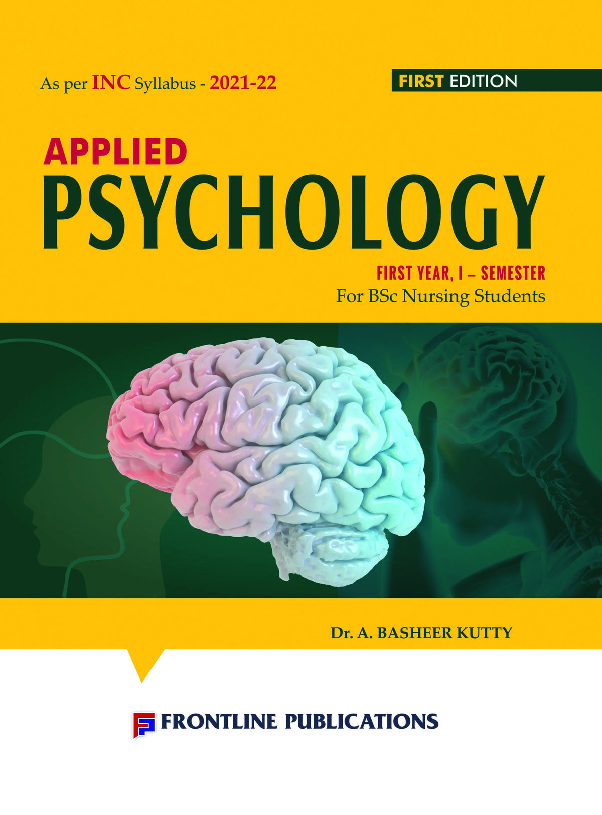 Applied Psychology for B.Sc. Nursing Students 1st Year 1st Semester 1ed 2023 By Dr. A Basheer Kutty