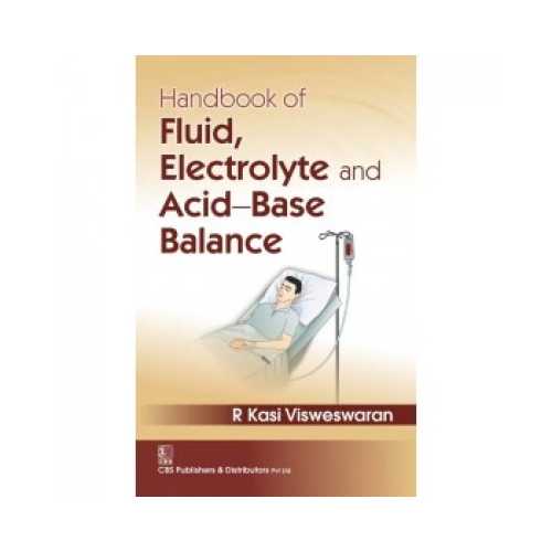Handbook Of Fluid, Electrolyte And Acid Base Balance By R Kasi Visweswaran