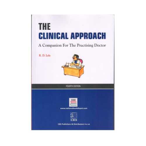 Clinical approach a Companion for the Practising Doctor by R.D.Lele