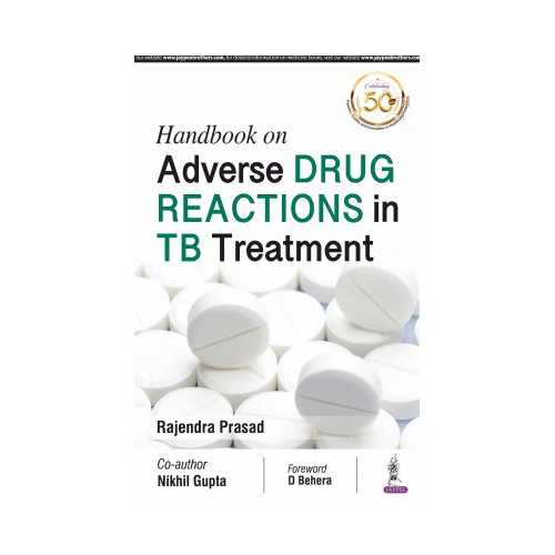 Handbook On Adverse Drug Reactions In TB Treatment by Rajendra Prasad