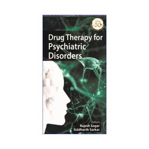 Drug Therapy For Psychiatric Disorders by Rajesh Sagar