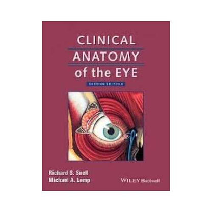 Clinical Anatomy Of The Eye by Richard S. Snell