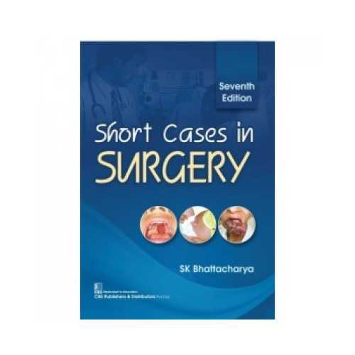 Short Cases In Surgery by SK Bhattacharya