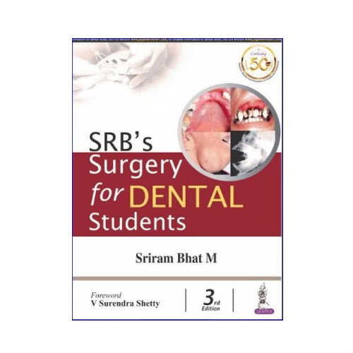 SRB’s Surgery For Dental Students by Sriram Bhat M 3/e 2026
