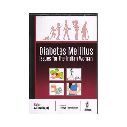 Diabetes Mellitus Issues For The Indian Women by Sarita Bajaj