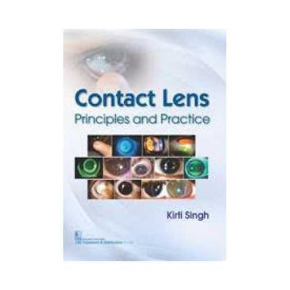 Contact Lens principles and Practice by Kirti Singh
