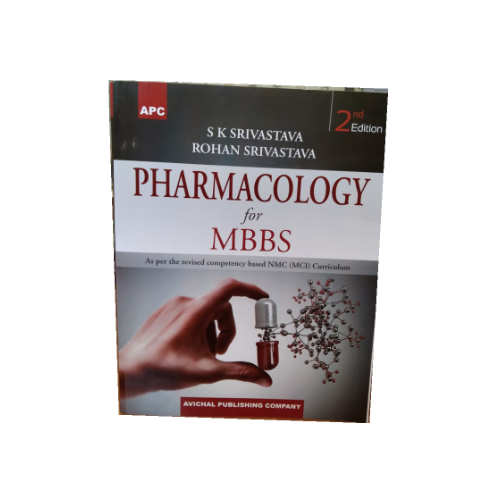 Pharmacology For MBBS by S.K. Srivastava 2nd Edition