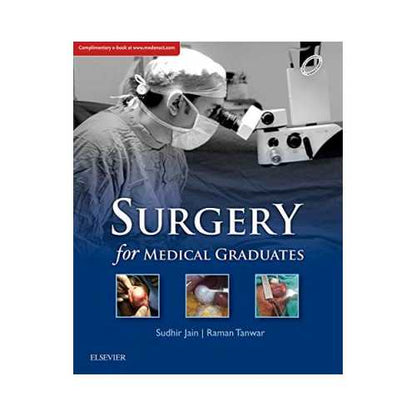 Surgery For Medical Graduates by Sudhir Jain