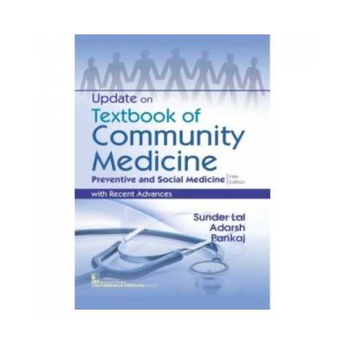 Update On Textbook Of Community Medicine Preventive And Social Medicine by Sunder Lal