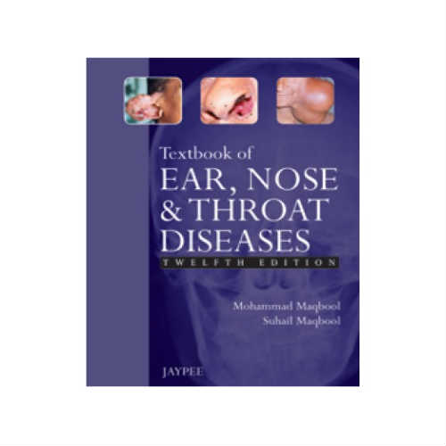 Textbook Of Ear, Nose And Throat Diseases by Maqbool