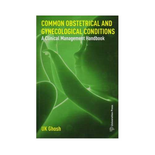 Common Obstetrical And Gynecological Conditions By U K Ghosh