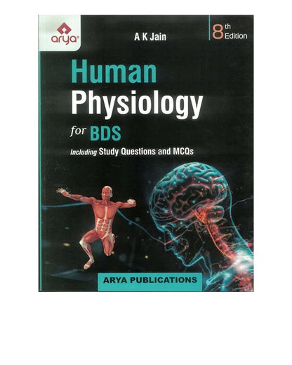 Human physiology for BDS 8/e 2025 by A k Jain