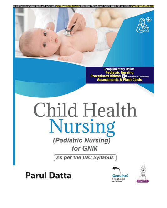 Child Health Nursing (Pediatric Nursing For GNM) 1/e 2025 by Parul Datta