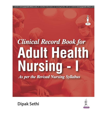 Clinical Record Book for Adult Health Nursing-1 by Dipak Sethi 1/e 2025
