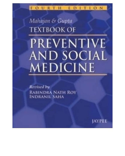 Mahajan & Gupta Textbook of Preventive and Social Medicine by Rabindra Nath Roy