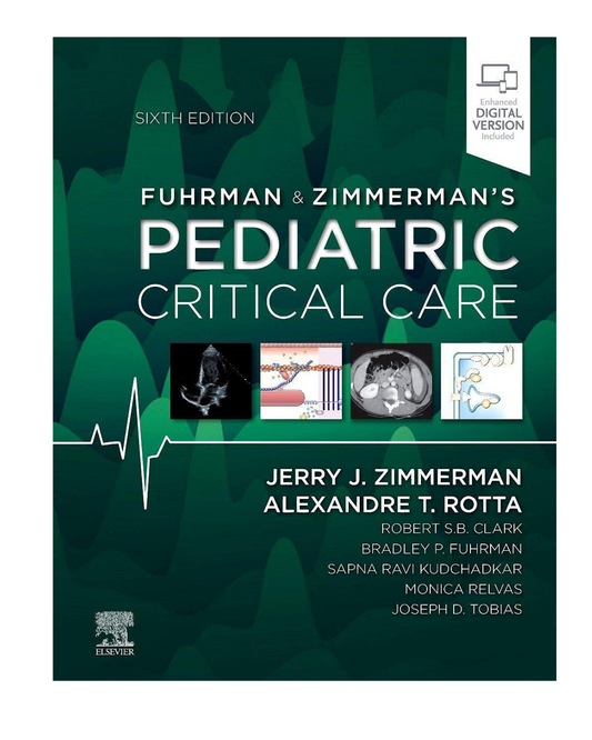 Fuhrman and Zimmerman's Pediatric Critical Care 6/e 2021