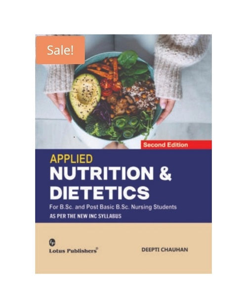 Applied Nutrition & Dietetics for B Sc and Post Basic Nursing Students by Deepti Chauhan 2/e 2026