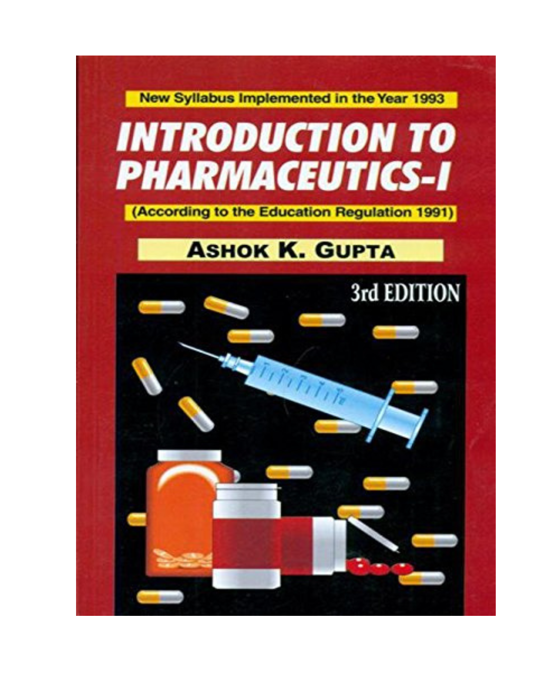 Introduction To Pharmaceutics I 3/e 2025 by Gupta A. K.