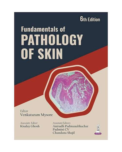 Fundamentals Of Pathology Of Skin by Dr. Venkataram Mysore 6/e 2026